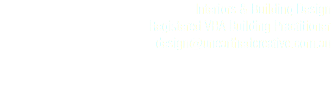 Interiors & Building Design
Registered VBA Building Practitioner
design@unearthedcreative.com.au